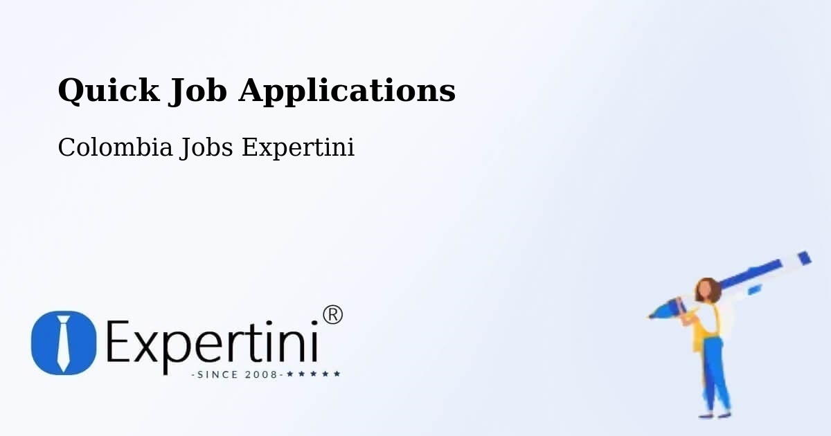 Quick Job Applications - Colombia Jobs Expertini